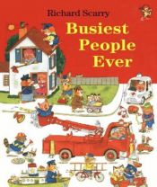 book cover of Busiest People Ever by Richard Scarry