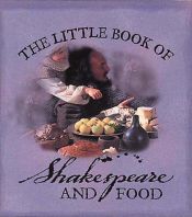 book cover of The little book of Shakespeare and food by Elly Griffiths