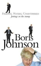book cover of Friends, Voters, Countrymen by Boris Johnson