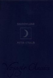 book cover of Shadowland by Peter Straub