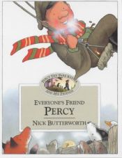 book cover of Everyone's Friend Percy (Percy the Park Keeper & His Friends) by Nick Butterworth