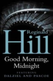 book cover of Godmorgon midnatt : en Dalziel och Pascoe-roman by Reginald Hill