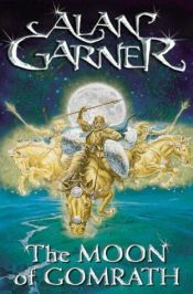 book cover of A Lua de Gomrath by Alan Garner