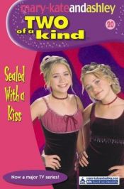 book cover of Sealed with a Kiss by Mary-kate & Ashley Olsen