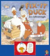 book cover of Fix-it Duck by Jez Alborough