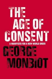book cover of Samtyckets tidsålder : manifest för en ny världsordning by George Monbiot