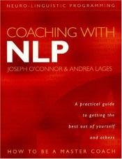 book cover of Coaching with NLP: How to Be a Master Coach by Joseph O'Connor