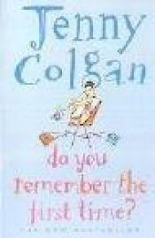 book cover of Do You Remember the First Time by Jenny Colgan