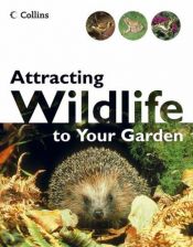 book cover of Attracting Wildlife to Your Garden by Michael Chinery