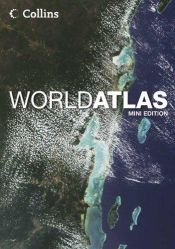 book cover of Collins World Atlas: Mini Edition (World Atlas) by Collins UK