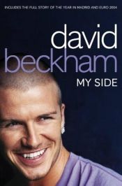 book cover of David Beckham: My Side, an Autobiography by 데이비드 베컴