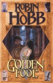 book cover of The Golden Fool by Robin Hobb