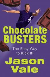 book cover of Chocolate Busters by Jason Vale