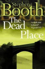 book cover of The Dead Place by Stephen Booth