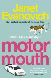 book cover of Motor Mouth (Barnaby Skye Novels) by Τζάνετ Ιβάνοβιτς