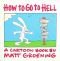 Matkaopas helvettiin: Matt Groeningin sarjakuvia