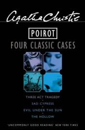 book cover of Poirot: Omnibus: Four Classic Cases (Three Act Tragedy, Sad Cypress, Evil Under the Sun) by Агата Кристи