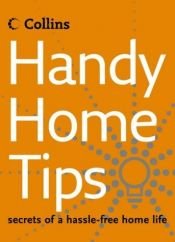 book cover of Handy Home Tips: Secrets of a Hassle-free Home Life by Collins