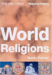 book cover of World Religions (Times Mapping History) by Martin Palmer