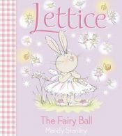 book cover of Lettice: The Fairy Ball (Lettice) by Mandy Stanley