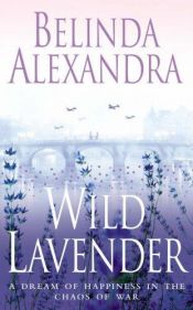 book cover of Wild Lavender by Belinda Alexandra