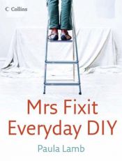 book cover of Mrs Fixit Everyday DIY by Paula Lamb