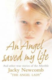 book cover of Angel Saved My Life by Jacky Newcomb