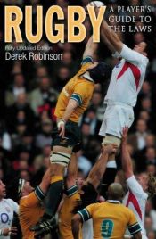 book cover of Rugby: A Player's Guide to the Laws by Derek Robinson