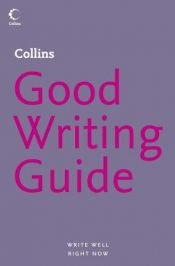 book cover of Collins Good Writing Guide by Graham King