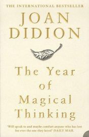 book cover of The Year of Magical Thinking by Joan Didion