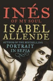book cover of Inés da Minha Alma by Isabel Allende