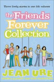 book cover of The Friends Forever Collection (Diary Series) by Джин Ур
