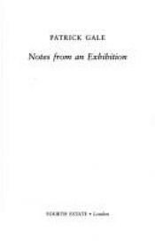 book cover of Notes from an exhibition by Patrick Gale