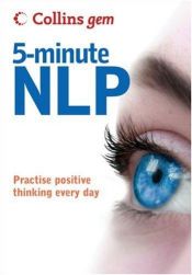 book cover of Collins Gem - 5-Minute NLP by Carolyn Boyes