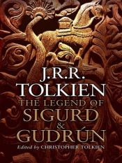 book cover of The Legend of Sigurd and Gudrún by J.R.R. Tolkien