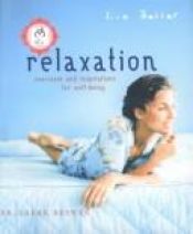 book cover of Live Better: Relaxation: Excerise and Inspirations for Well-Being by Sarah Brewer