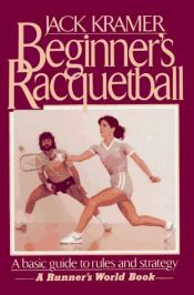 book cover of Beginner's Racquetball by Jack Kramer