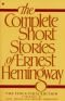 The Complete Short Stories of Ernest Hemingway