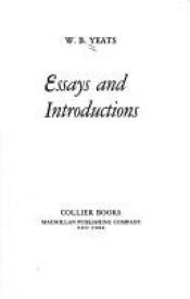 book cover of Essays and introductions by Viljams Batlers Jeitss