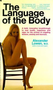 book cover of The language of the body by Alexander Lowen
