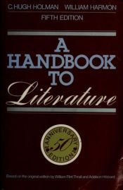 book cover of A Handbook to Literature (Handbook to Literature) by C. Hugh Holman