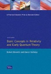 book cover of Basic Concepts in Relativity and Early Quantum Theory by Robert Resnick