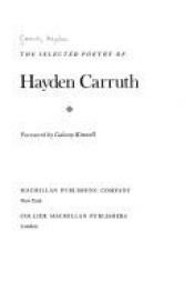 book cover of THE SELECTED POETRY OF HAYDEN CARRUTH. Foreword by Galway Kinnell by Hayden Carruth