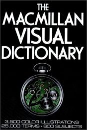 book cover of The visual dictionary : English, French, German, Spanish by Macmillan