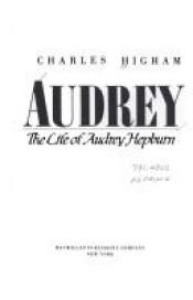 book cover of Audrey: Biography of Audrey Hepburn by Charles Higham