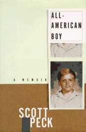 book cover of All-American Boy: A Memoir by Scott Peck