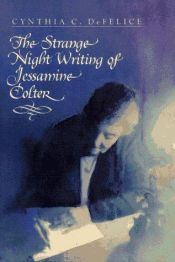book cover of The Strange Night Writing of Jessamine Colter (An Avon Camelot Book) by Cynthia DeFelice