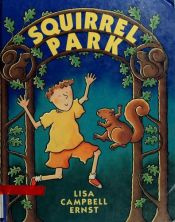 book cover of Squirrel Park by Lisa Campbell Ernst