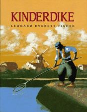 book cover of Kinderdike by Leonard Everett Fisher