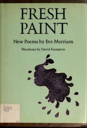 book cover of Fresh Paint: New Poems by Eve Merriam